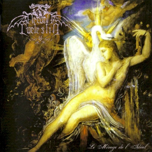 Arcana Coelestia - Le Mirage De L'ideal